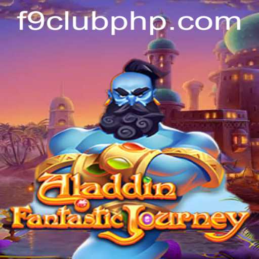 Explore the Enchanting World of Aladdin: An In-depth Look into F9club's Captivating Game
