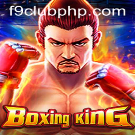 Exploring BoxingKing: The Ultimate Boxing Experience with F9club