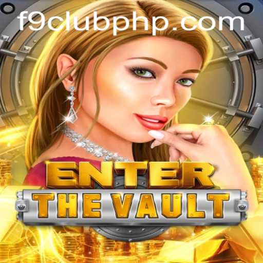 Diving into EntertheVault: A Thrilling Adventure with F9club