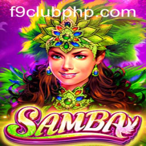 Unlocking the Excitement of Samba: A Journey into F9club's Dynamic World of Fun