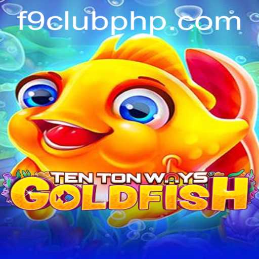 Exploring the Unique World of TenTonWaysGoldfish: A Dive Into the Game Mechanics and More