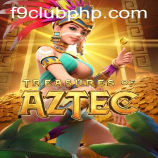 Discover the Excitement of Treasures of Aztec at F9club